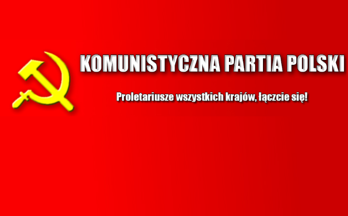 Нет — фальсификации истории. Заявление Коммунистической партии Польши по поводу поправок к закону о декоммунизации